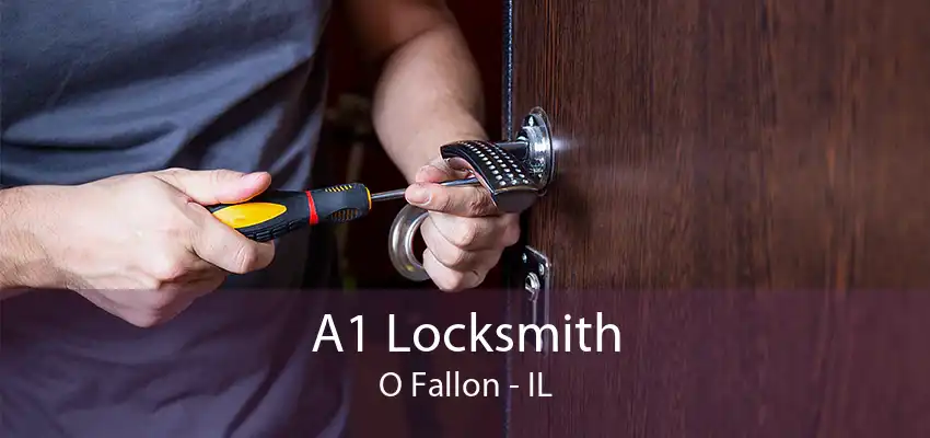 A1 Locksmith O Fallon - IL