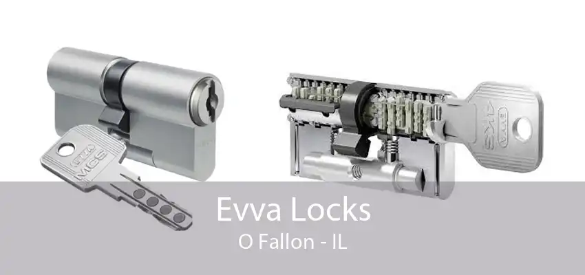 Evva Locks O Fallon - IL