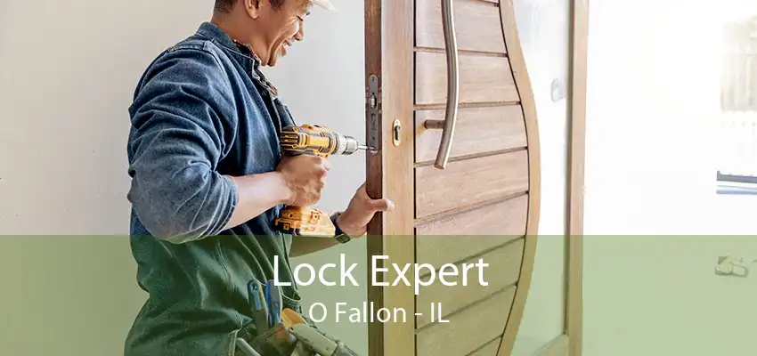 Lock Expert O Fallon - IL