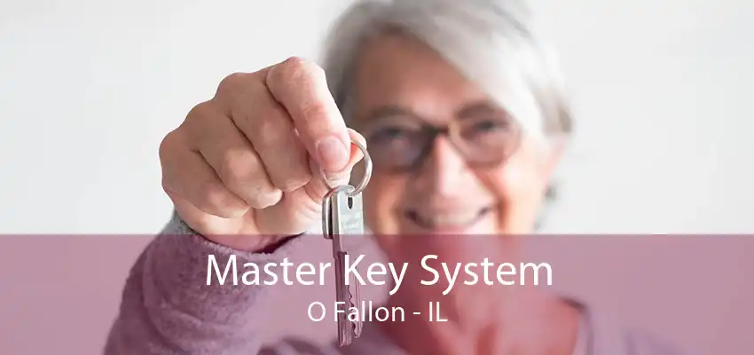 Master Key System O Fallon - IL