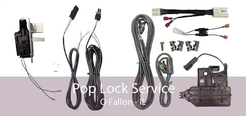 Pop Lock Service O Fallon - IL