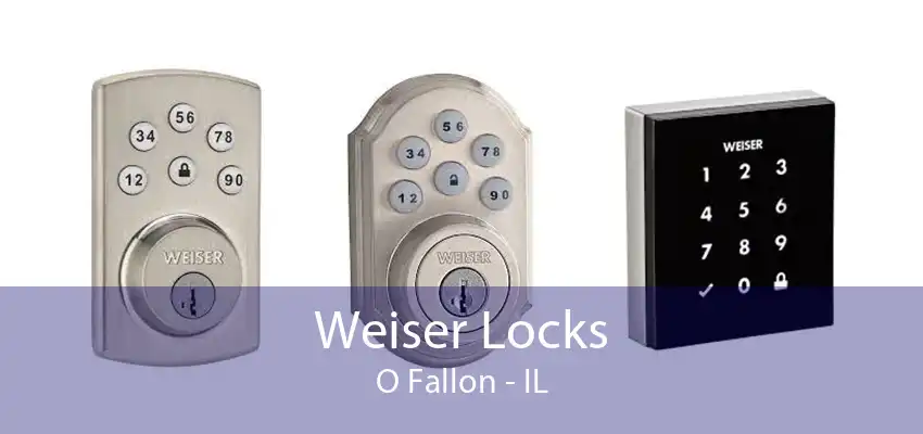 Weiser Locks O Fallon - IL